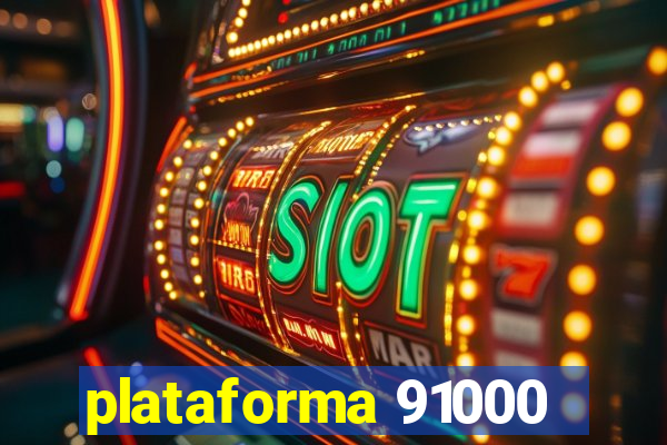 plataforma 91000